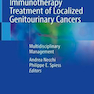 Neoadjuvant Immunotherapy Treatment of Localized Genitourinary Cancers : Multidisciplinary Management