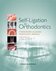 Self-Ligation in Orthodontics 1st Edición