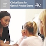 Clinical Cases for General Practice Exams