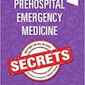 Prehospital Emergency Medicine Secrets 1st Edición