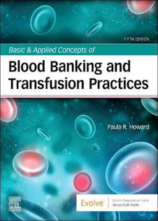 Basic & Applied Concepts of Blood Banking and Transfusion Practices 5th Edición
