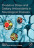 Oxidative Stress and Dietary Antioxidants in Neurological Diseases 1st Edición
