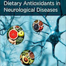 Oxidative Stress and Dietary Antioxidants in Neurological Diseases 1st Edición
