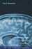 Neural Plasticity : The Effects of Environment on the Development of the Cerebral Cortex