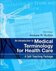 An Introduction to Medical Terminology for Health Care: A Self-Teaching Package 5th Edición