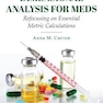 Dimensional Analysis for Meds: Refocusing on Essential Metric Calculations 6th Edición