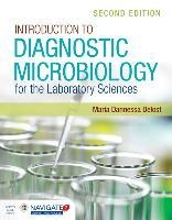 Introduction To Diagnostic Microbiology For The Laboratory Sciences