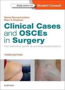 Clinical Cases and OSCEs in Surgery : The definitive guide to passing examinations