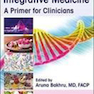 Nutrition and Integrative Medicine: A Primer for Clinicians2018