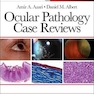 Ocular Pathology Case Reviews 1st Edition2014