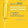 Elsevier’s 2022 Intravenous Medications: A Handbook for Nurses and Health Professionals 38th Edición