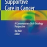 Orofacial Supportive Care in Cancer: A Contemporary Oral Oncology Perspective