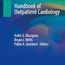 Handbook of Outpatient Cardiology 1st ed. 2022 Edition