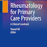 Rheumatology for Primary Care Providers : A Clinical Casebook