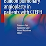 Balloon pulmonary angioplasty in patients with CTEPH