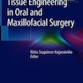 Tissue Engineering in Oral and Maxillofacial Surgery 1st ed