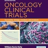 Oncology Clinical Trials : Successful Design, Conduct, and Analysis