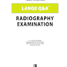Lange Q - A Radiography Examination12th Edition