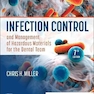 Infection Control and Management of Hazardous Materials for the Dental Team 7th Edition