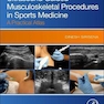 Ultrasound Guided Musculoskeletal Procedures in Sports Medicine : A Practical Atlas