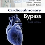 Cardiopulmonary Bypass 3rd Edicion 2022