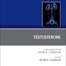 Testosterone, An Issue of Urologic Clinics