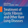 Treatment of Cystic Fibrosis and Other Rare Lung Diseases2017 درمان فیبروز سیستیک و سایر بیماری های نادر ریه