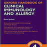 2020 Oxford Handbook of Clinical Immunology and Allergy (Oxford Medical Handbooks) 4th Edition راهنمای ایمنی شناسی بالینی و آلرژی آکسفورد