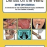 Dentist on the Ward 2019 (9th) Edition: An Introduction to Oral and Maxillofacial Surgery and Medicine For Core Trainees in Dentistry 9th ed. Edition 2019  دندانپزشک در بخش 2019 ((نهم)): معرفی جراحی دهان و فک و صورت
