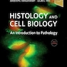 Histology and Cell Biology: An Introduction to Pathology 5th Edition 2020