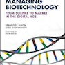 Managing Biotechnology: From Science to Market in the Digital Age2017 مدیریت بیوتکنولوژی: از علم به بازار در عصر دیجیتال