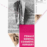 Female Genital Cosmetic Surgery: Deviance, Desire and the Pursuit of Perfection2019