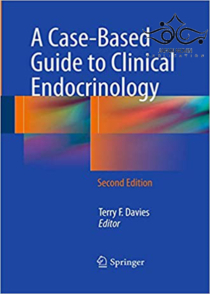 عکس A Case-Based Guide to Clinical Endocrinology, 2nd Edition2016 یک راهنمای مبتنی بر مورد برای غدد درون ریز بالینی