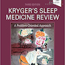 Kryger’s Sleep Medicine Review: A Problem-Oriented Approach, 3rd Edition2019 بررسی داروی خواب کریگر: رویکردی مشکل محور