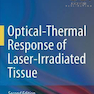 Optical-Thermal Response of Laser-Irradiated Tissue 2nd Edition2016 پاسخ نوری-حرارتی بافت تحت تابش لیزر