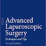 Advanced Laparoscopic Surgery: Techniques and Tips 2nd Edition2010 جراحی پیشرفته لاپاراسکوپی: تکنیک ها و نکات