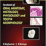 Textbook of Oral Anatomy, Physiology, Histology and Tooth Morphology 2th Edition2017 درسی آناتومی دهان ، فیزیولوژی ، هیستولوژی و مورفولوژی دندان