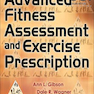 Advanced Fitness Assessment and Exercise Prescription, Eighth Edition2018 تجویز و ارزیابی تناسب اندام پیشرفته