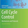 Cycle Control: Mechanisms and Protocols (Methods in Molecular Biology, 1170)2014کنترل چرخه سلولی: مکانیسم ها و پروتکل ها (روش ها در زیست شناسی مولکولی ، 1170)