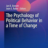 روانشناسی رفتار سیاسی در زمان تغییر  The Psychology of Political Behavior in a Time of Change 1st edition