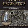 Cancer Epigenetics : Biomolecular Therapeutics in Human Cancer2012اپی ژنتیک سرطان: درمان های زیست مولکولی در سرطان انسان