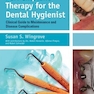 Peri-Implant Therapy for the Dental Hygienist : Clinical Guide to Maintenance and Disease Complications