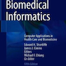 Biomedical Informatics: Computer Applications in Health Care and Biomedicine 5th ed 2021