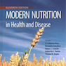 Modern Nutrition in Health and Disease (Modern Nutrition in Health - Disease (Shils)) 11th Edición
