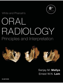 White and Pharoah's Oral Radiology : Principles and Interpretation