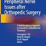 Peripheral Nerve Issues after Orthopedic Surgery : A Multidisciplinary Approach to Prevention, Evaluation and Treatment