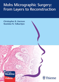 عکس Mohs Micrographic Surgery: From Layers to Reconstruction 1st Edicion 2023