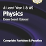 A-Level Physics: Edexcel Year 1 - AS Complete Revision - Practice: ideal for catch-up and the exams in 2022 and 2023 (CGP A-Level Physics)