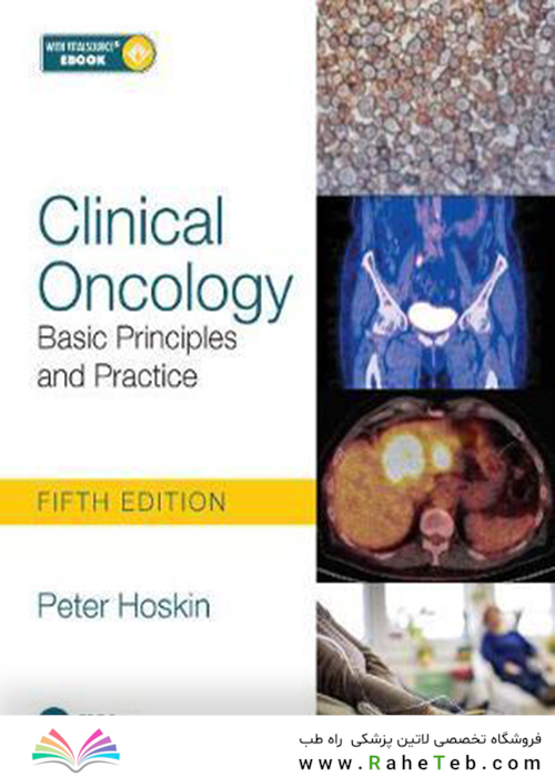 Clinical Oncology: Basic Principles and Practice2020سرطان شناسی بالینی: اصول و عملکرد اساسی