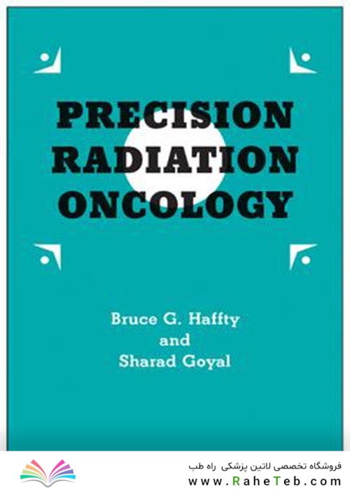 Precision Radiation Oncologyانکولوژی تشعشع دقیق